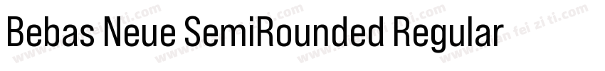 Bebas Neue SemiRounded Regular字体转换